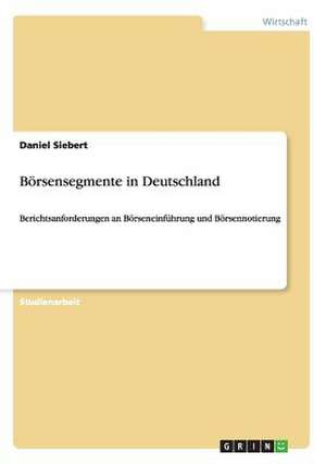 Börsensegmente in Deutschland de Daniel Siebert