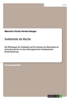 Solidarität im Recht de Maurício Ferrão Pereira Borges