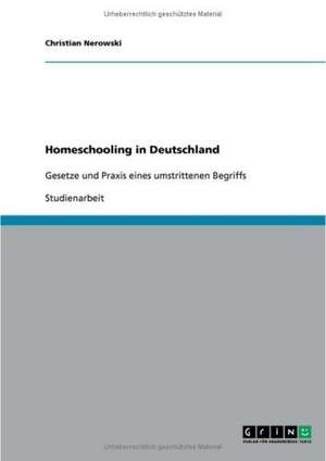 Homeschooling in Deutschland de Christian Nerowski