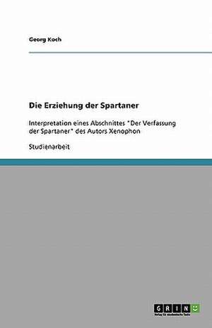 Die Erziehung der Spartaner de Georg Koch