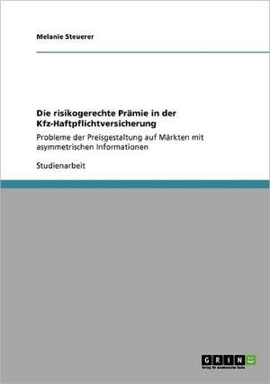 Die risikogerechte Prämie in der Kfz-Haftpflichtversicherung de Melanie Steuerer