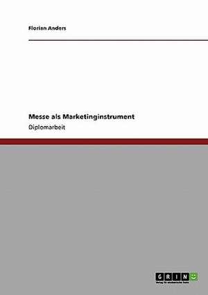 Messe als Marketinginstrument de Florian Anders