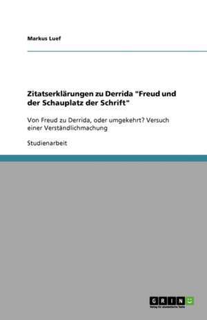 Zitatserklärungen zu Derrida "Freud und der Schauplatz der Schrift" de Markus Luef