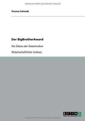 Der BigBrotherAward de Thomas Schmidt