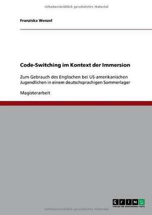 Code-Switching im Kontext der Immersion de Franziska Wenzel