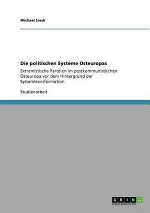 Die politischen Systeme Osteuropas de Michael Liesk