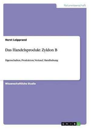 Das Handelsprodukt Zyklon B de Horst Leipprand