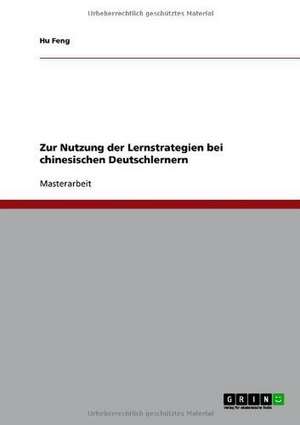 Zur Nutzung der Lernstrategien bei chinesischen Deutschlernern de Hu Feng