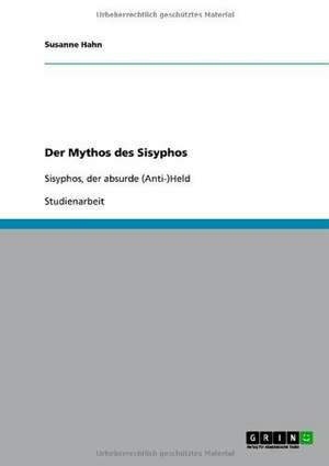 Der Mythos des Sisyphos de Susanne Hahn