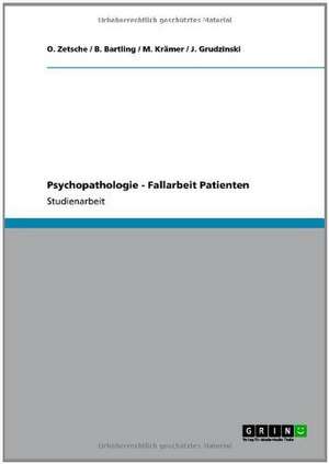 Psychopathologie - Fallarbeit Patienten de B. Bartling