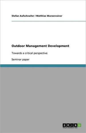 Outdoor Management Development de Stefan Aufschnaiter