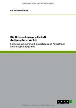 Die Unternehmergesellschaft (haftungsbeschränkt) de Christian Brokamp