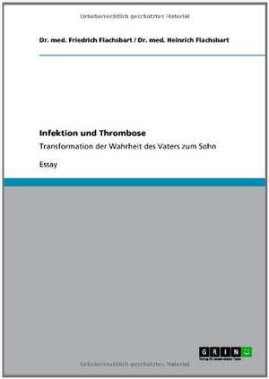 Infektion und Thrombose de Dr. med. Friedrich Flachsbart