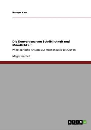 Die Konvergenz von Schriftlichkeit und Mündlichkeit de Hureyre Kam