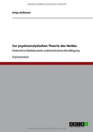 Zur psychoanalytischen Theorie des Neides de Helga Hollmann