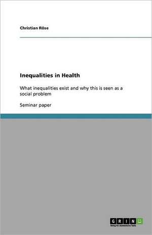 Inequalities in Health de Christian Röse