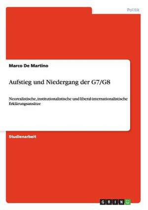 Aufstieg und Niedergang der G7/G8 de Marco De Martino