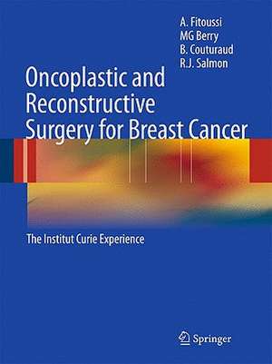 Oncoplastic and Reconstructive Surgery for Breast Cancer: The Institut Curie Experience de A. Fitoussi