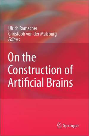 On the Construction of Artificial Brains de Ulrich Ramacher