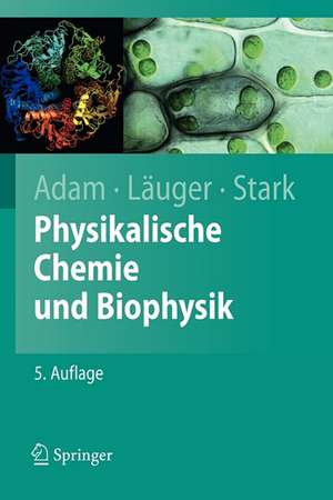 Physikalische Chemie und Biophysik de Gerold Adam