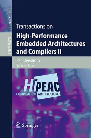 Transactions on High-Performance Embedded Architectures and Compilers II de Per Stenström