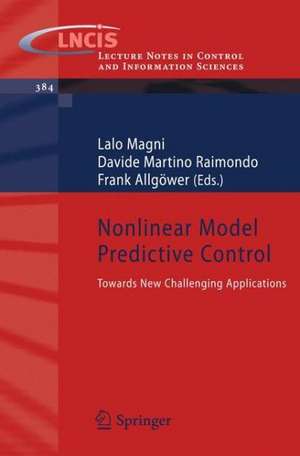 Nonlinear Model Predictive Control: Towards New Challenging Applications de Lalo Magni