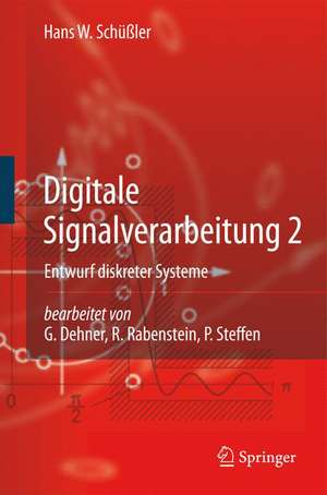 Digitale Signalverarbeitung 2: Entwurf diskreter Systeme de G. Dehner