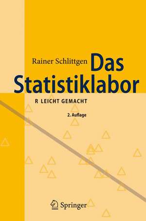 Das Statistiklabor: R leicht gemacht de Rainer Schlittgen