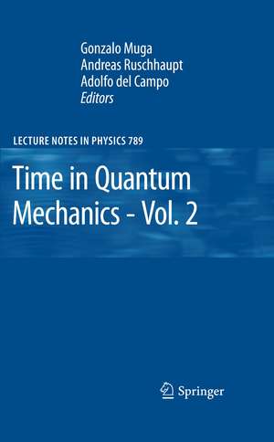 Time in Quantum Mechanics - Vol. 2 de Gonzalo Muga