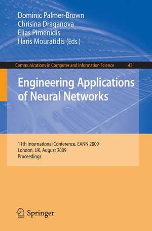 Engineering Applications of Neural Networks: 11th International Conference, EANN 2009, London, UK, August 27-29, 2009, Proceedings de Dominic Palmer-Brown