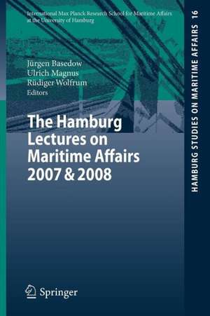 The Hamburg Lectures on Maritime Affairs 2007 & 2008 de Jürgen Basedow