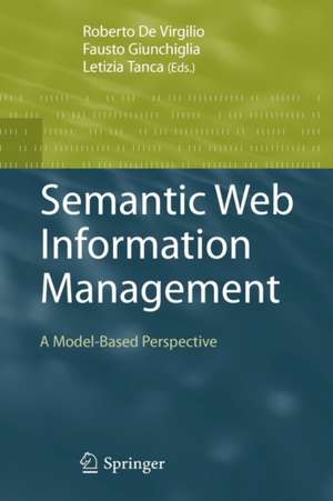 Semantic Web Information Management: A Model-Based Perspective de Roberto de Virgilio