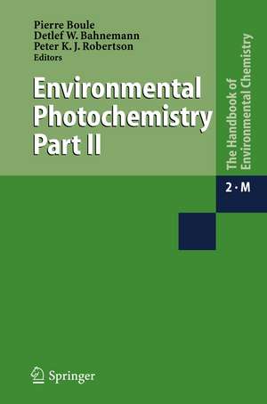 Environmental Photochemistry Part II de Pierre Boule