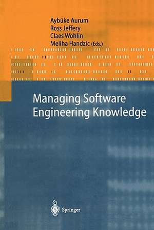 Managing Software Engineering Knowledge de Aybüke Aurum