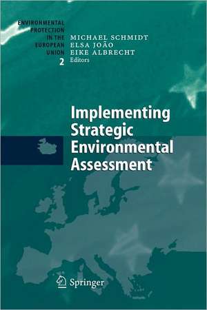 Implementing Strategic Environmental Assessment de Michael Schmidt