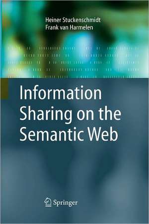 Information Sharing on the Semantic Web de Heiner Stuckenschmidt