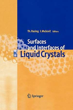 Surfaces and Interfaces of Liquid Crystals de Theo Rasing