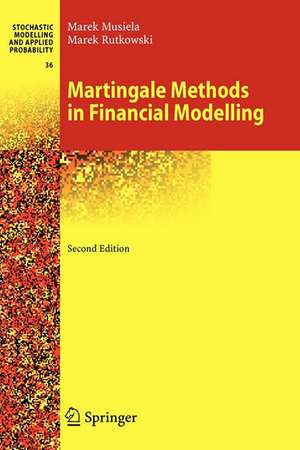 Martingale Methods in Financial Modelling de Marek Musiela