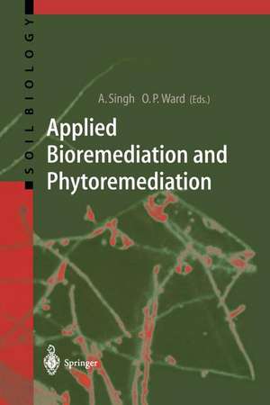 Applied Bioremediation and Phytoremediation de Ajay Singh