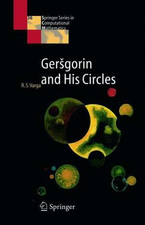 Geršgorin and His Circles de Richard S Varga