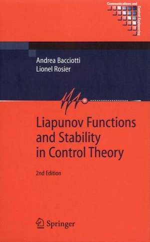 Liapunov Functions and Stability in Control Theory de Andrea Bacciotti