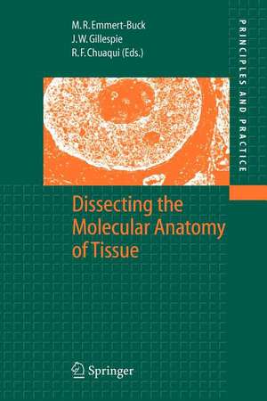 Dissecting the Molecular Anatomy of Tissue de Michael R. Emmert-Buck