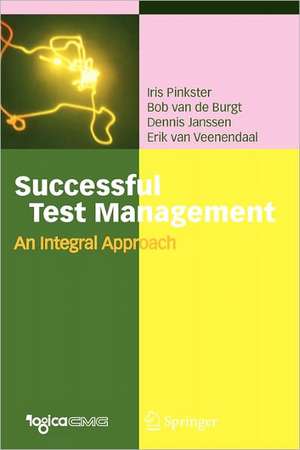 Successful Test Management: An Integral Approach de Iris Pinkster