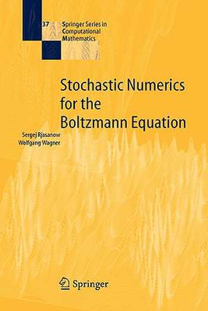 Stochastic Numerics for the Boltzmann Equation de Sergej Rjasanow