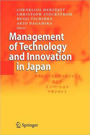 Management of Technology and Innovation in Japan de Cornelius Herstatt