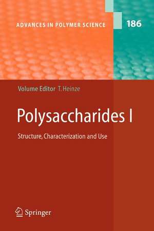 Polysaccharides I: Structure, Characterisation and Use de Thomas Heinze