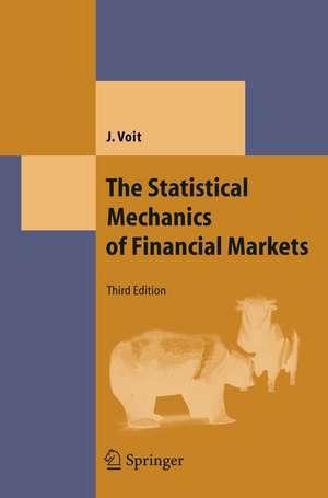 The Statistical Mechanics of Financial Markets de Johannes Voit