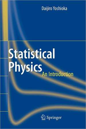 Statistical Physics: An Introduction de Daijiro Yoshioka