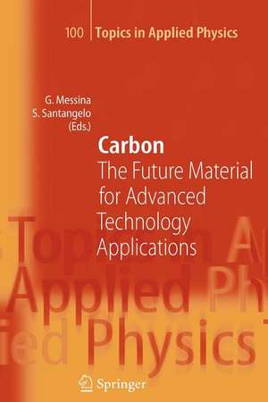 Carbon: The Future Material for Advanced Technology Applications de Giacomo Messina