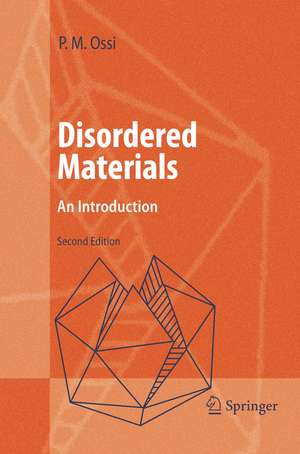 Disordered Materials: An Introduction de Paolo Ossi